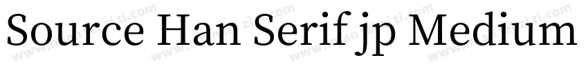 Source Han Serif jp Medium 中字体转换
